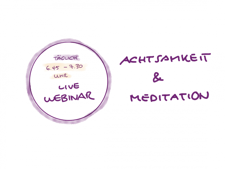 Sondergruppe Achtsamkeit und Meditation in der Krise – jeden morgen um 6.45 Uhr – kostenlos / gegen Spende