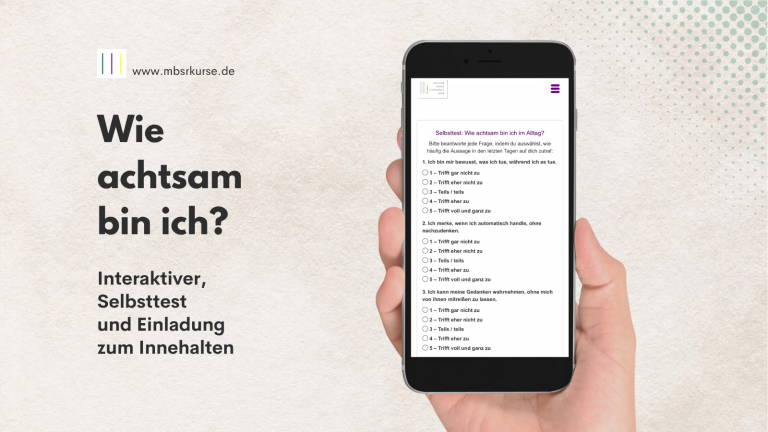 Wie achtsam bin ich? Kurze Selbstreflektion mit interaktivem Test